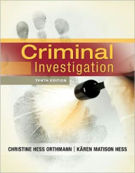 Title: Criminal Investigation / Edition 10, Author: Christine Hess Orthmann