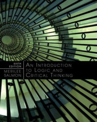Title: Introduction to Logic and Critical Thinking / Edition 6, Author: Merrilee Salmon