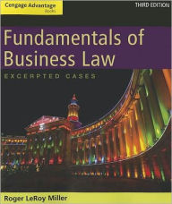 Title: Cengage Advantage Books: Fundamentals of Business Law: Excerpted Cases / Edition 3, Author: Roger LeRoy Miller