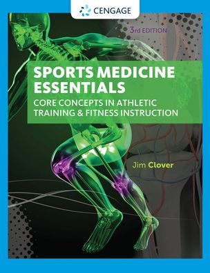 Sports Medicine Essentials: Core Concepts in Athletic Training & Fitness Instruction (with Premium Web Site Printed Access Card 2 terms (12 months)) / Edition 3