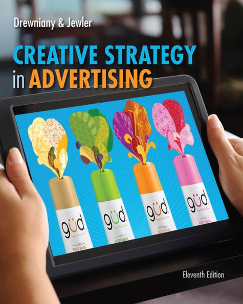 Creative Strategy in Advertising / Edition 11