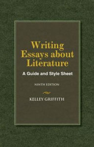 Title: Writing Essays About Literature / Edition 9, Author: Kelley Griffith