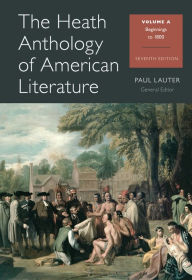 Title: The Heath Anthology of American Literature: Volume A / Edition 7, Author: Paul Lauter