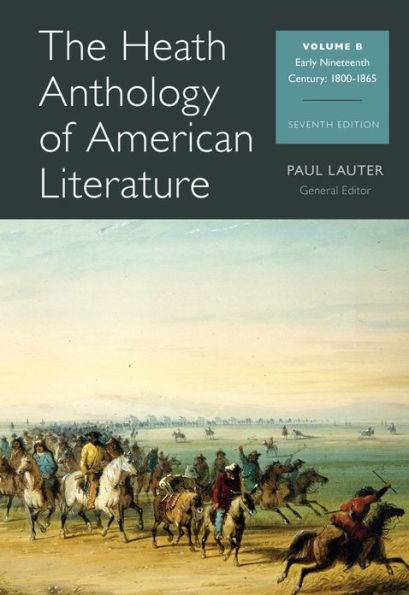The Heath Anthology of American Literature: Volume B / Edition 7