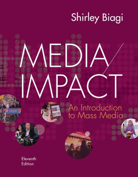 Media/Impact: An Introduction to Mass Media / Edition 11