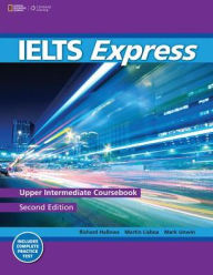 Title: IELTS Express Upper-Intermediate: The Fast Track to IELTS Success / Edition 2, Author: Richard Howells