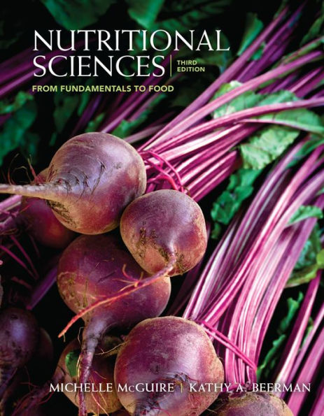 Nutritional Sciences: From Fundamentals to Food (Book Only) / Edition 3