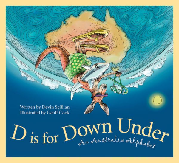 D is for Down Under: An Australia Alphabet