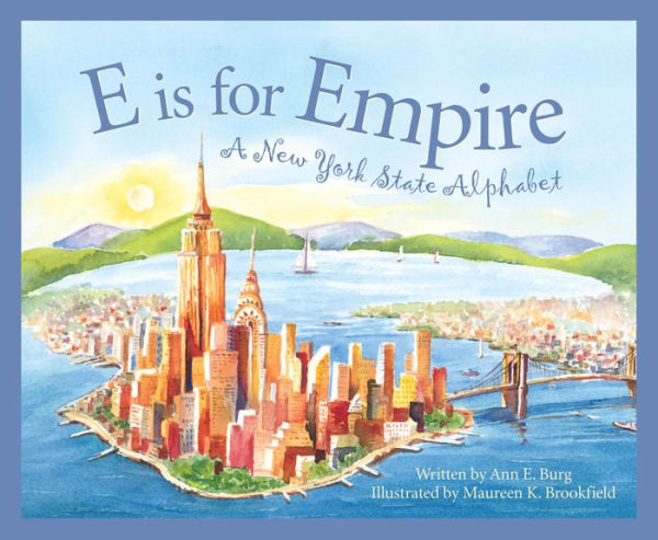 E is for Empire: A New York Alphabet