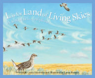 Title: L is for Land of Living Skies: A Saskatchewan Alphabet, Author: Linda Aksomitis