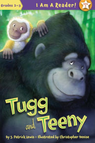 Title: Tugg and Teeny (Tugg and Teeny Series #1), Author: J. Patrick Lewis