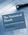 The Statistical Sleuth: A Course in Methods of Data Analysis / Edition 3