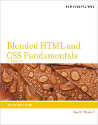 Title: New Perspectives on Blended HTML and CSS Fundamentals: Introductory / Edition 3, Author: Henry Bojack