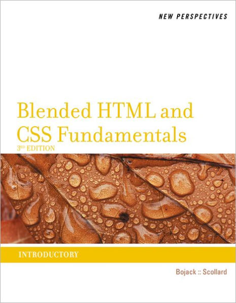 New Perspectives on Blended HTML and CSS Fundamentals: Introductory ...