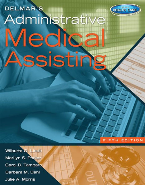 Delmar's Administrative Medical Assisting (Book Only) / Edition 5