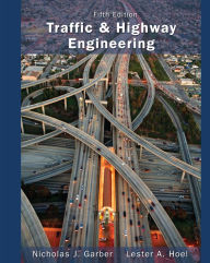 Title: Traffic and Highway Engineering, Author: Nicholas J. Garber