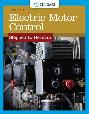 Electric Motor Control / Edition 10