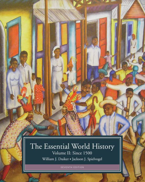 The Essential World History, Volume II: Since 1500 / Edition 7