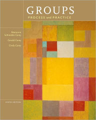 Title: Groups: Process and Practice / Edition 9, Author: Marianne Schneider Corey