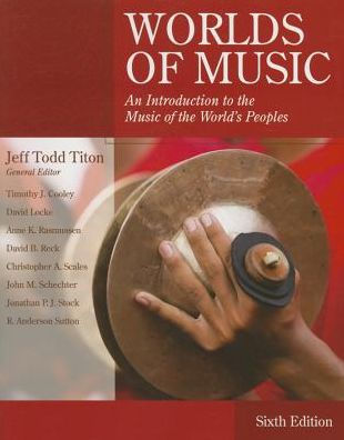 Worlds of Music: An Introduction to the Music of the World's Peoples / Edition 6