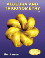 Title: Algebra & Trigonometry / Edition 9, Author: Ron Larson