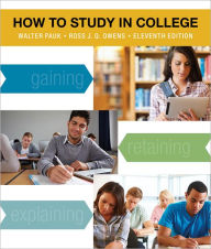 Title: How to Study in College / Edition 11, Author: Walter Pauk