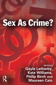 Title: Sex as Crime?, Author: Gayle Letherby