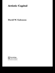Title: Artistic Capital, Author: David Galenson