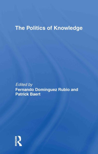 The Politics of Knowledge.