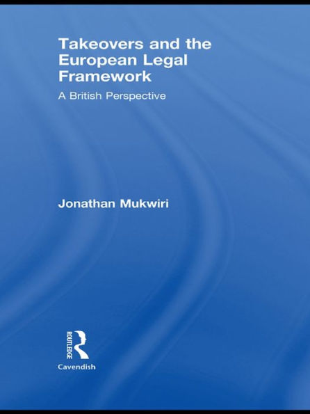 Takeovers and the European Legal Framework: A British Perspective