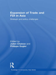 Title: Expansion of Trade and FDI in Asia: Strategic and Policy Challenges, Author: Julien Chaisse
