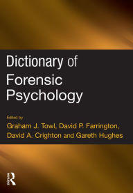 Title: Dictionary of Forensic Psychology, Author: Graham Towl