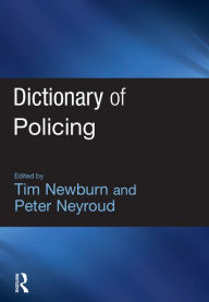 Title: Dictionary of Policing, Author: Tim Newburn