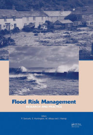 Title: Flood Risk Management: Research and Practice: Extended Abstracts Volume (332 pages) + full paper CD-ROM (1772 pages), Author: Paul Samuels