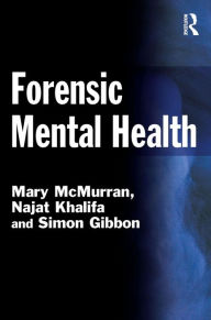 Title: Forensic Mental Health, Author: Mary McMurran