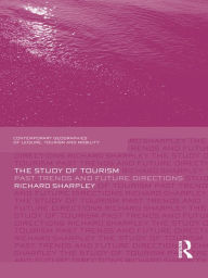Title: The Study of Tourism: Past Trends and Future Directions, Author: Richard Sharpley