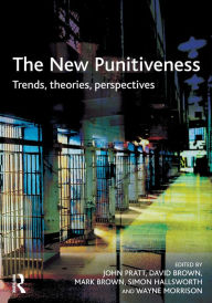 Title: The New Punitiveness, Author: John Pratt