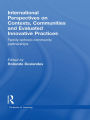 International Perspectives on Contexts, Communities and Evaluated Innovative Practices: Family-School-Community Partnerships