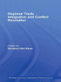 Regional Trade Integration and Conflict Resolution