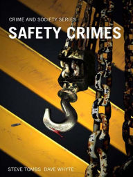 Title: Safety Crimes, Author: Steve Tombs