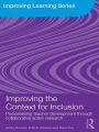 Improving the Context for Inclusion: Personalising Teacher Development through Collaborative Action Research