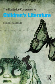 Title: The Routledge Companion to Children's Literature, Author: David Rudd
