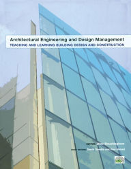 Title: Teaching and Learning Building Design and Construction, Author: David Dowdle