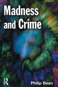 Title: Madness and Crime, Author: Philip Bean