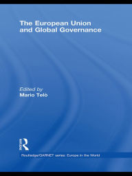 Title: The European Union and Global Governance, Author: Mario Telò