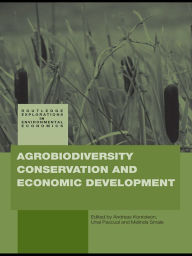 Title: Agrobiodiversity Conservation and Economic Development, Author: Andreas Kontoleon