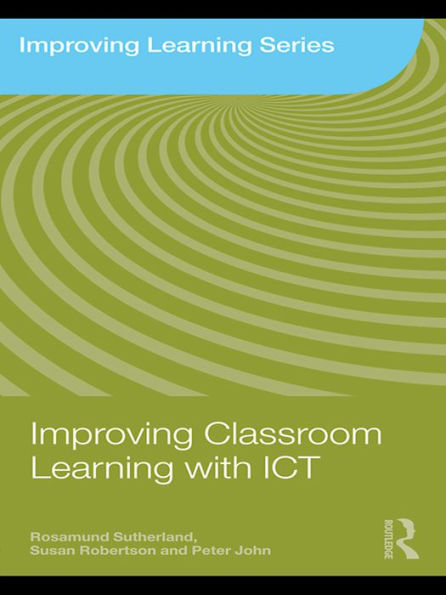 Improving Classroom Learning with ICT