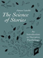 The Science of Stories: An Introduction to Narrative Psychology