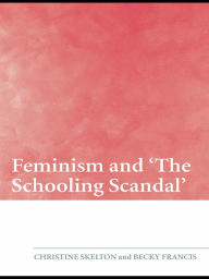 Title: Feminism and 'The Schooling Scandal', Author: Christine Skelton