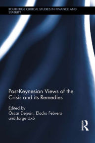 Title: Post-Keynesian Views of the Crisis and its Remedies, Author: Óscar Dejuán